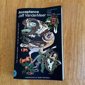 Acceptance by Jeff VanderMeer Paperback Book 10th Anniversary Edition Vandermeer